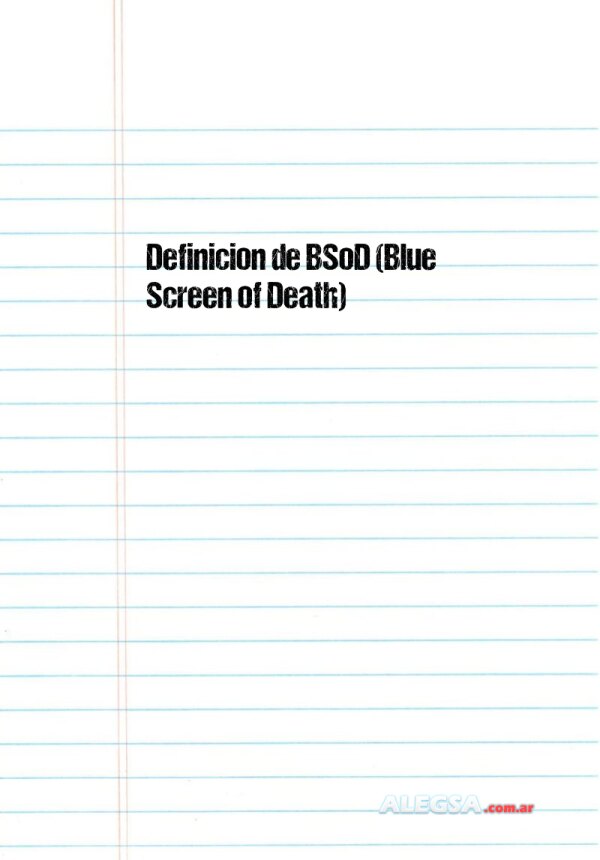 Definición de BSoD (Blue Screen of Death)