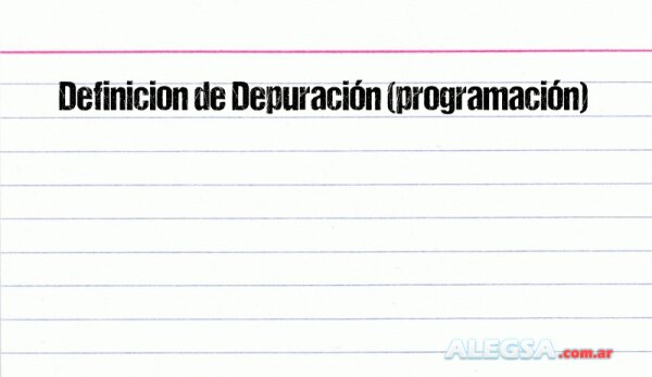 Definición de Depuración (programación)