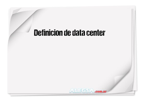 Definición de data center