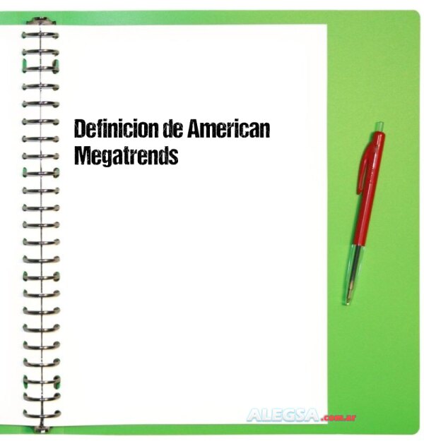 Definición de American Megatrends
