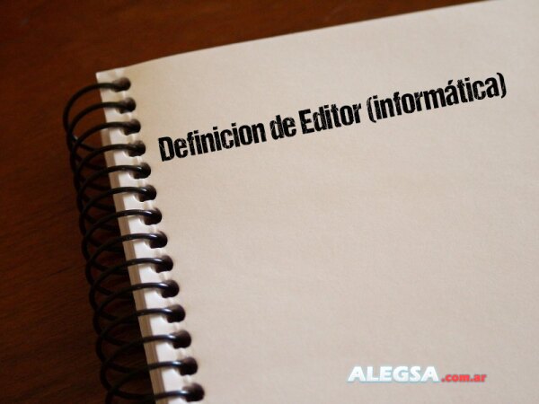 Definición de Editor (informática)