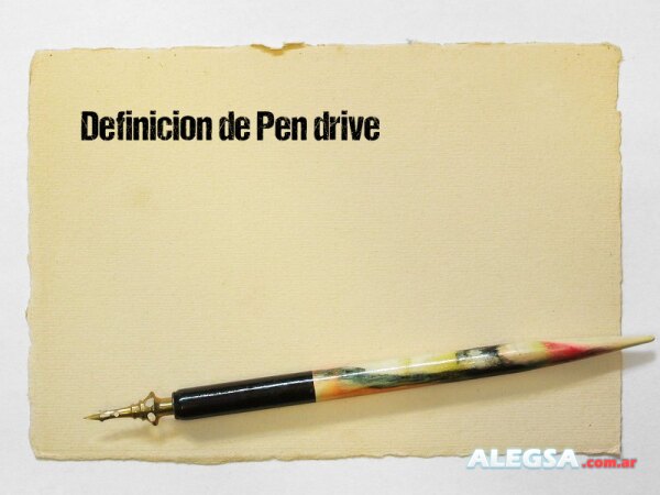 Definición de Pen drive