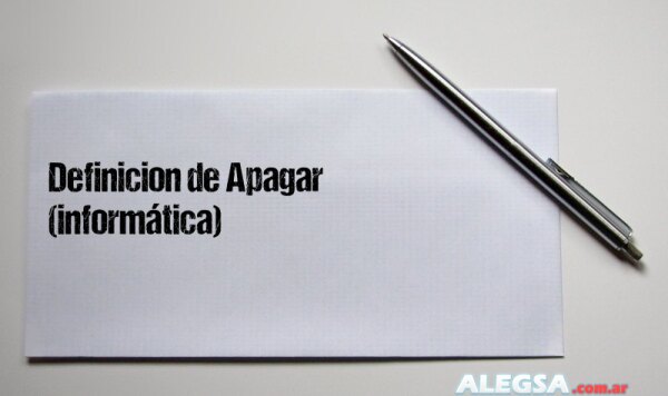 Definición de Apagar (informática)