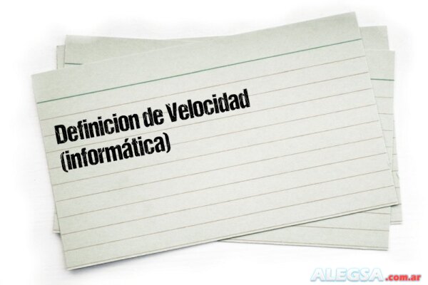 Definición de Velocidad (informática)