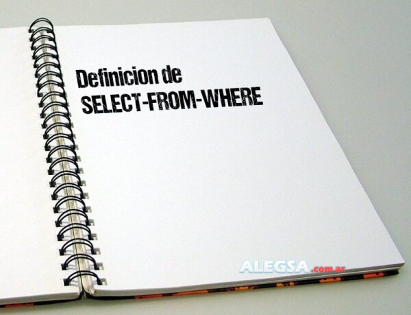 Definición de SELECT-FROM-WHERE