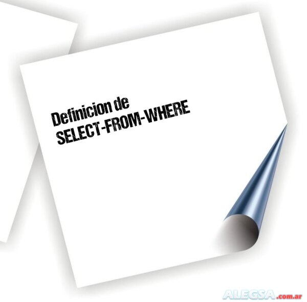 Definición de SELECT-FROM-WHERE