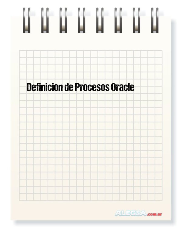 Definición de Procesos Oracle