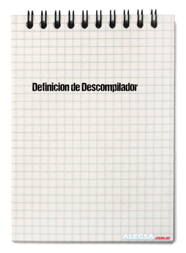 Definición de Descompilador