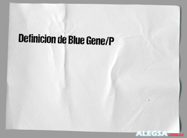 Definición de Blue Gene/P