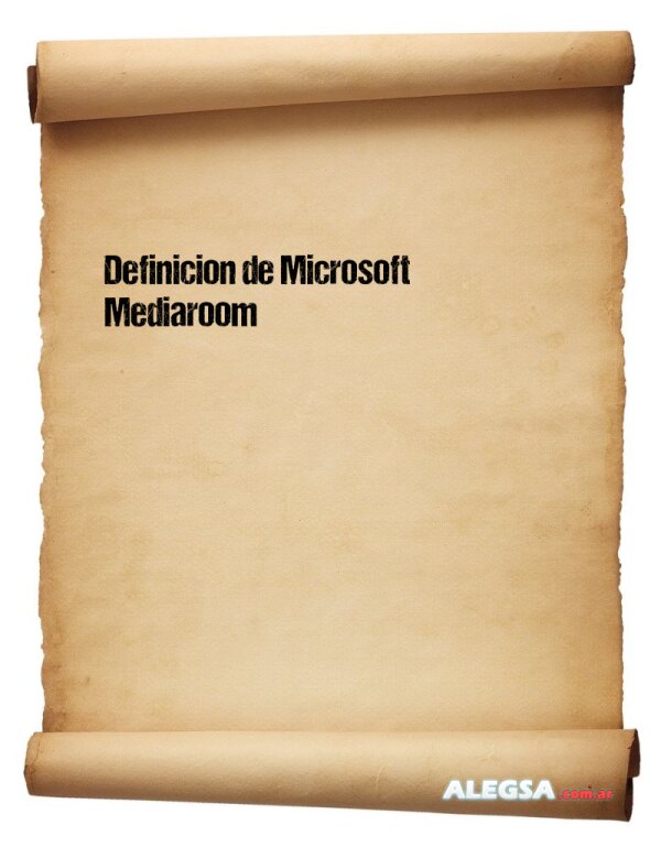 Definición de Microsoft Mediaroom
