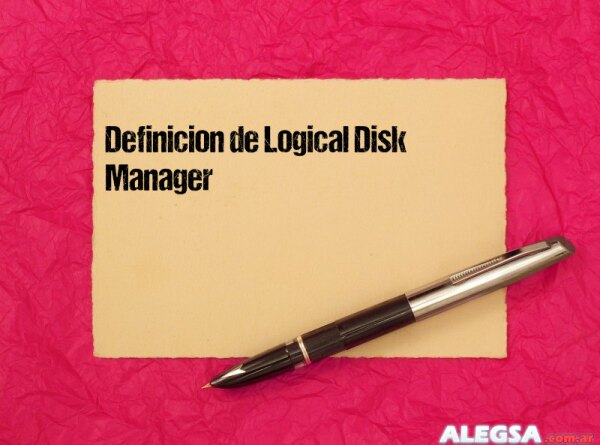 Definición de Logical Disk Manager