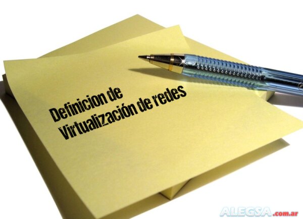 Definición de Virtualización de redes