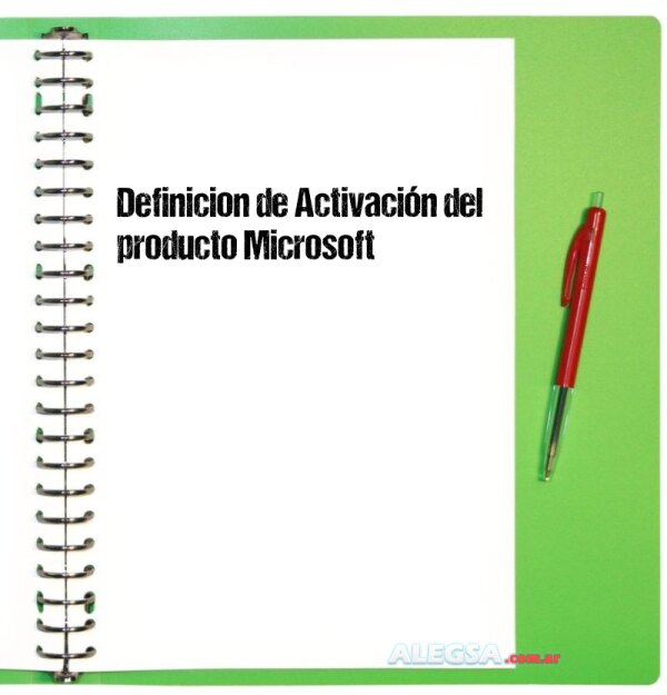 Definición de Activación del producto Microsoft