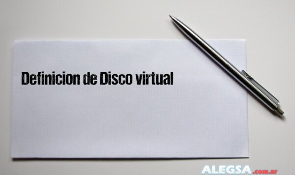 Definición de Disco virtual