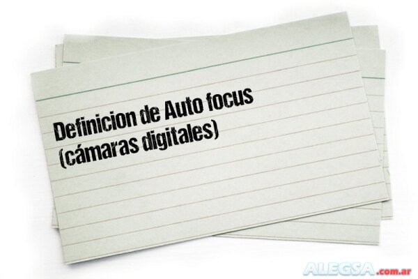 Definición de Auto focus (cámaras digitales)