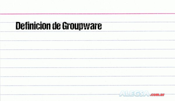 Definición de Groupware