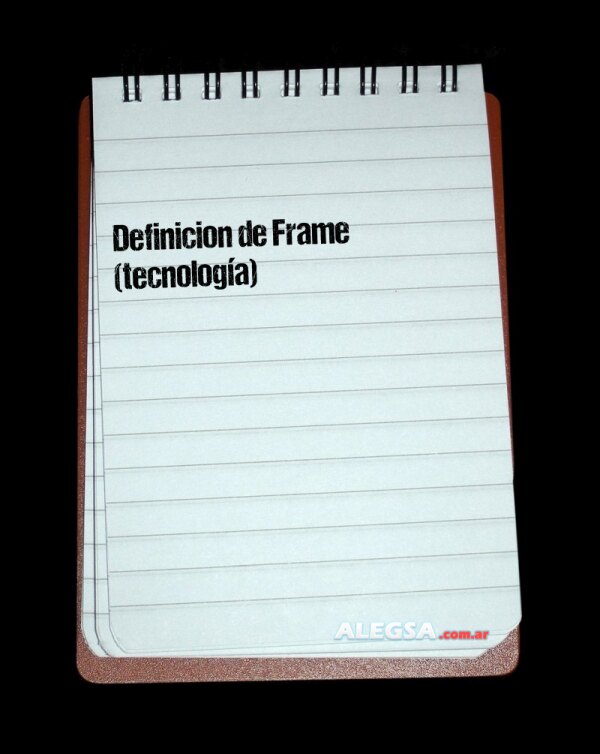 Definición de Frame (tecnología)