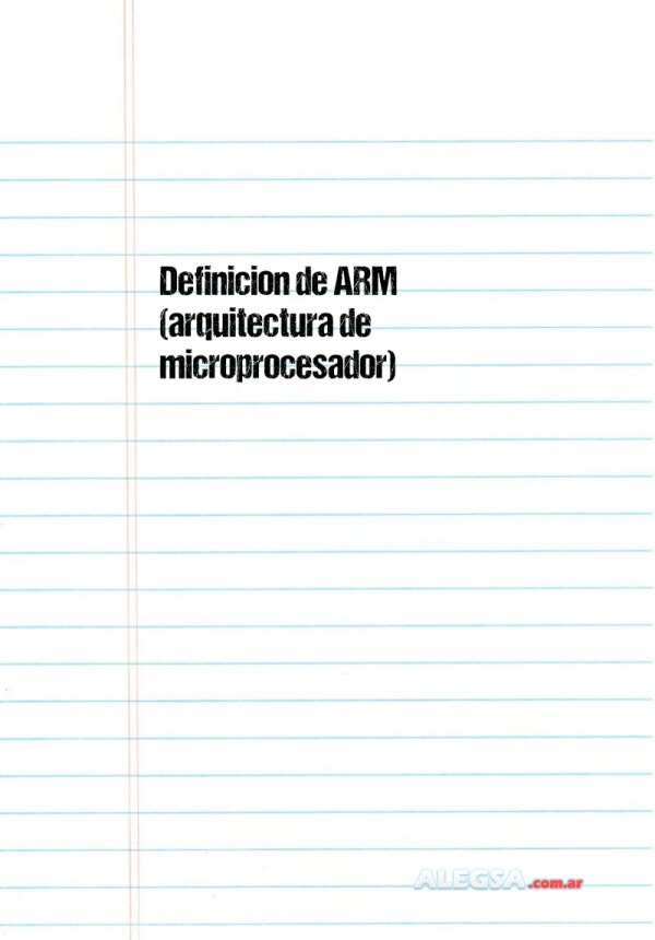 Definición de ARM (arquitectura de microprocesador)