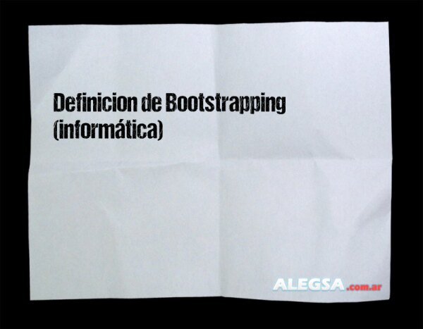 Definición de Bootstrapping (informática)