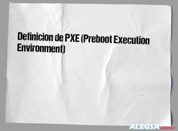 Definición de PXE (Preboot Execution Environment)