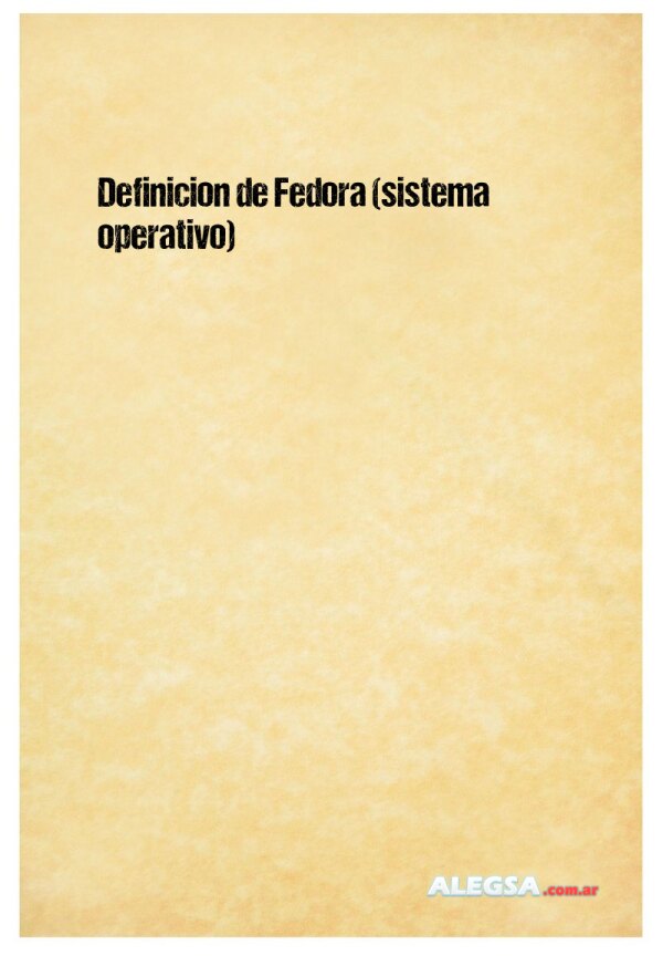 Definición de Fedora (sistema operativo)