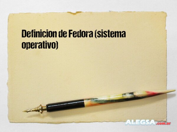 Definición de Fedora (sistema operativo)