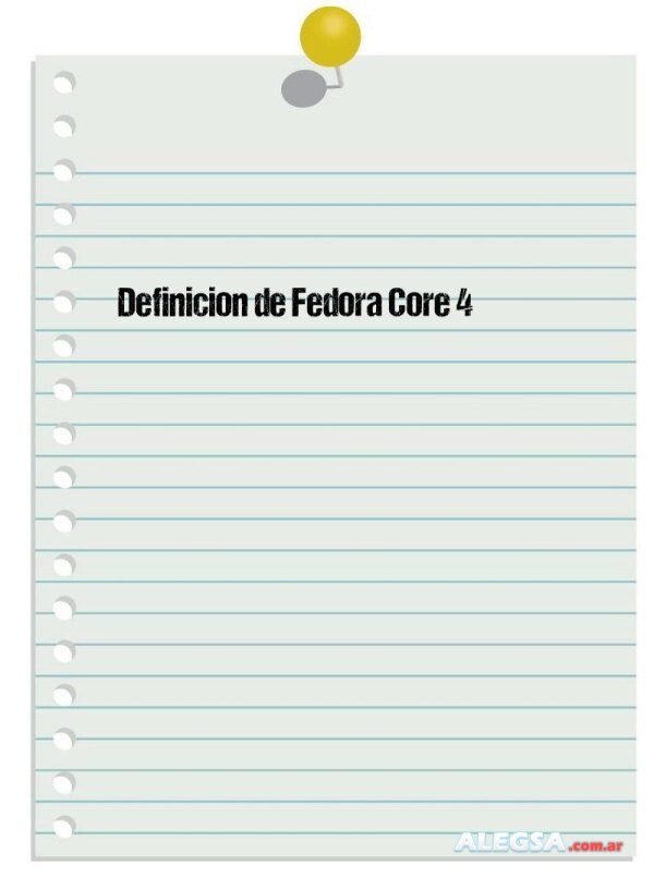 Definición de Fedora Core 4