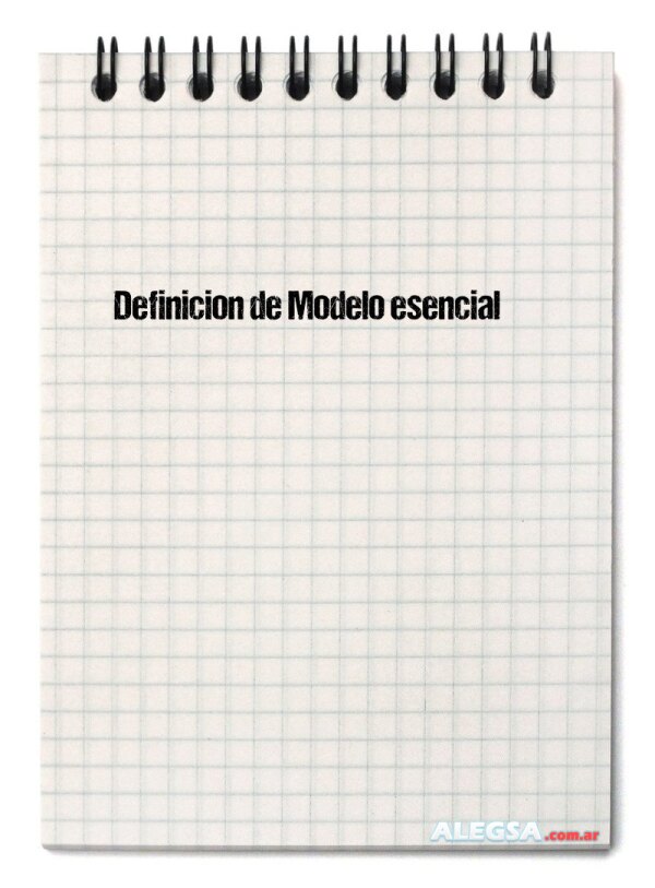 Definición de Modelo esencial