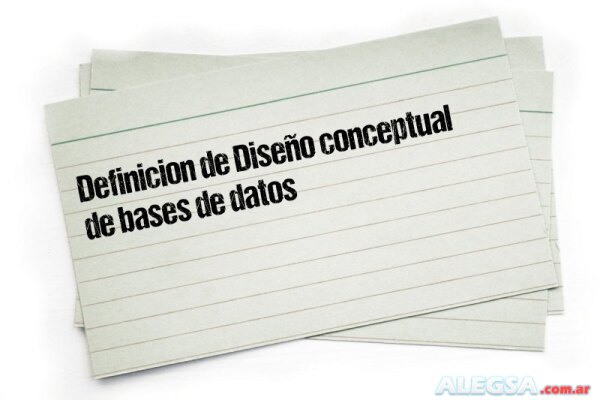 Definición de Diseño conceptual de bases de datos