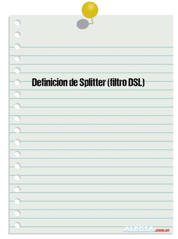 Definición de Splitter (filtro DSL)