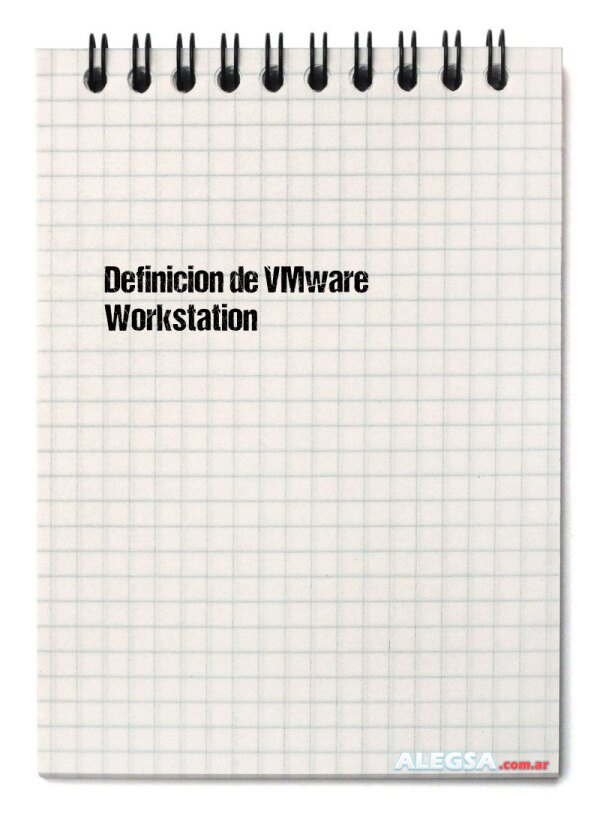 Definición de VMware Workstation