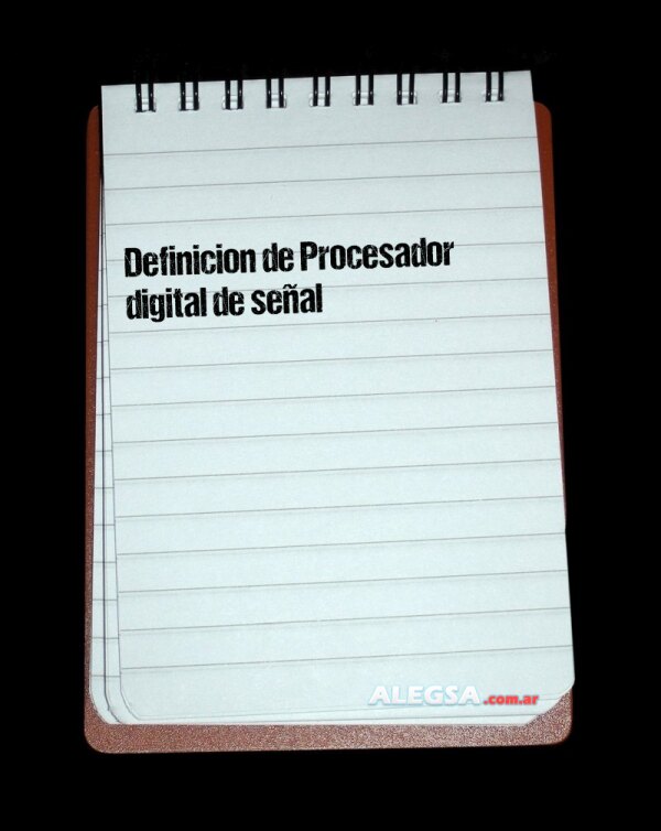 Definición de Procesador digital de señal
