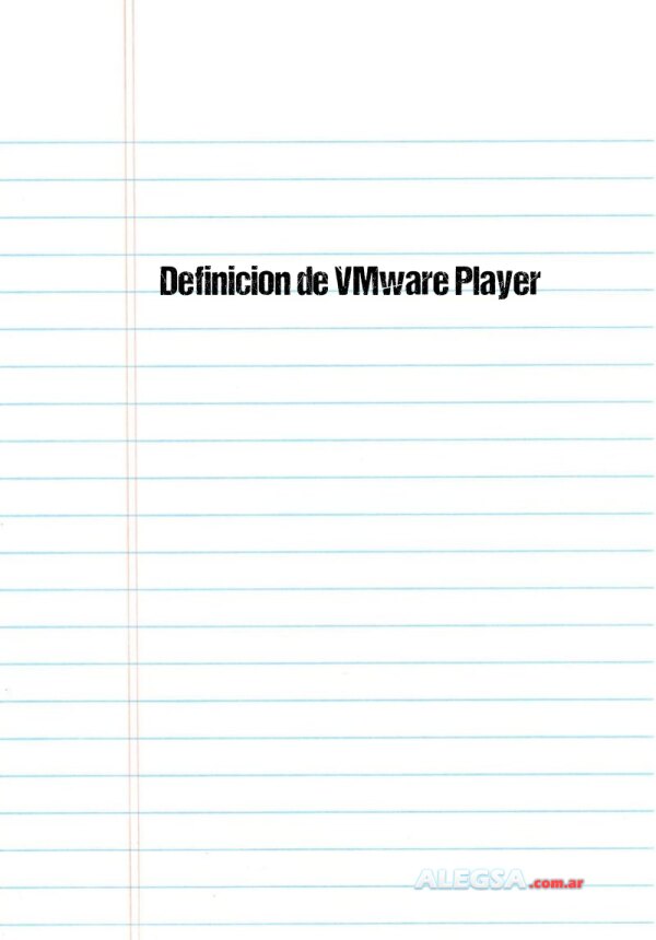 Definición de VMware Player