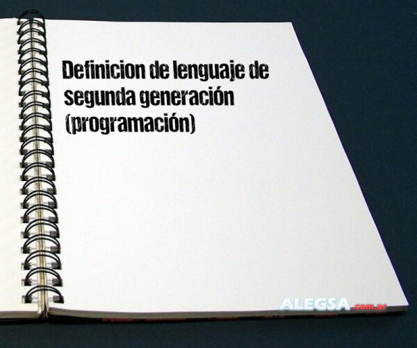 Definición de lenguaje de segunda generación (programación)