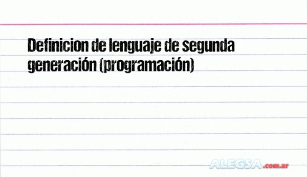 Definición de lenguaje de segunda generación (programación)