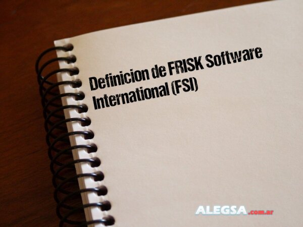 Definición de FRISK Software International (FSI)