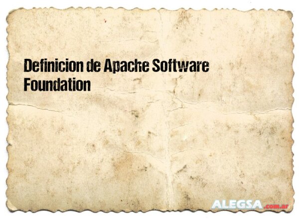 Definición de Apache Software Foundation