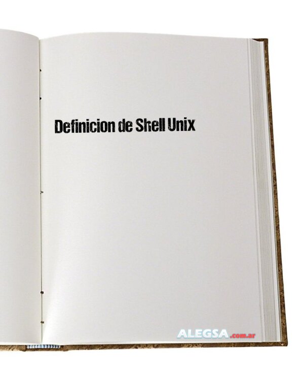 Definición de Shell Unix