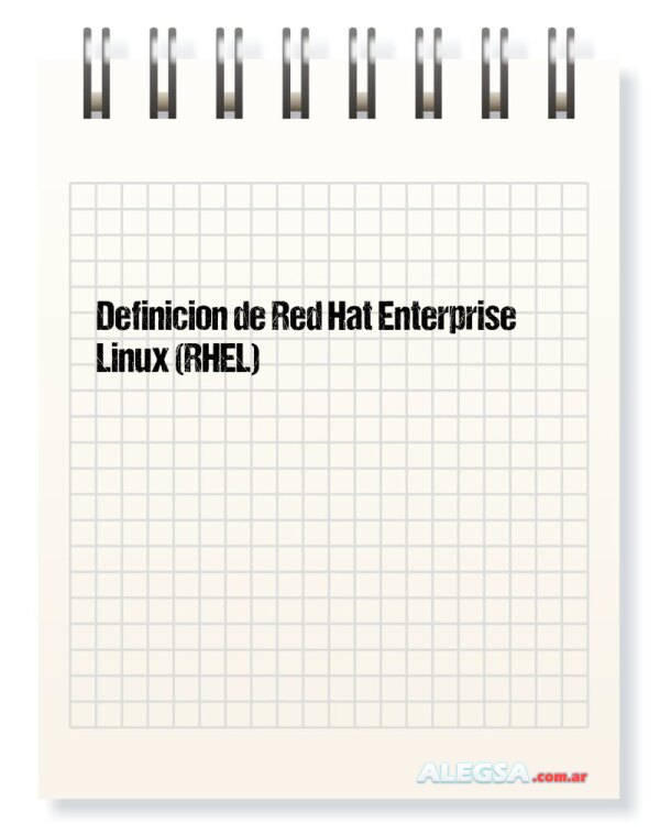 Definición de Red Hat Enterprise Linux (RHEL)