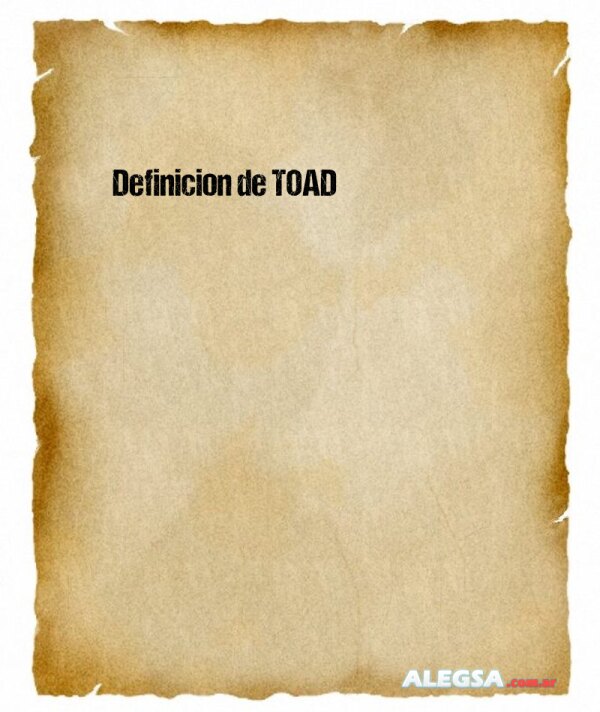 Definición de TOAD