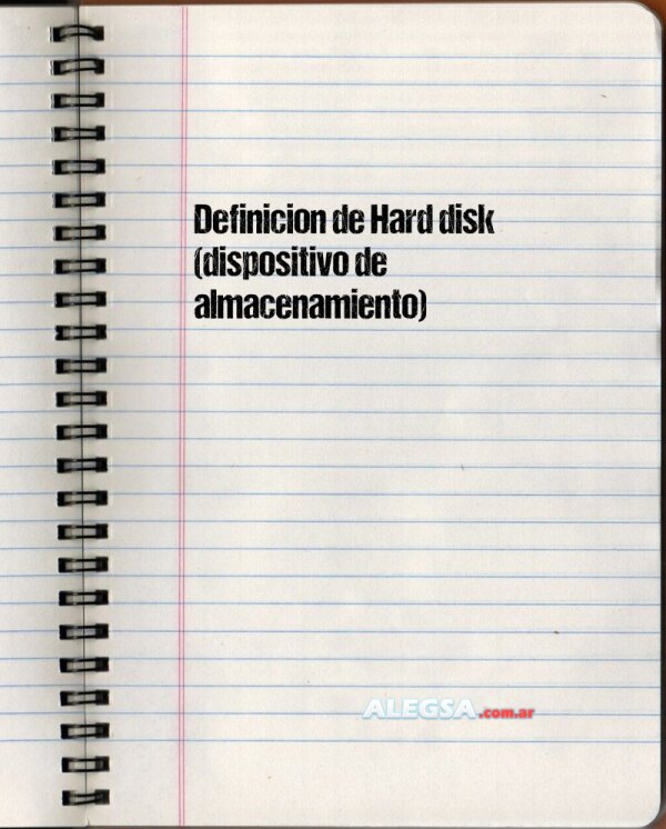 Definición de Hard disk (dispositivo de almacenamiento)