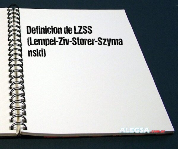 Definición de LZSS (Lempel-Ziv-Storer-Szymanski)
