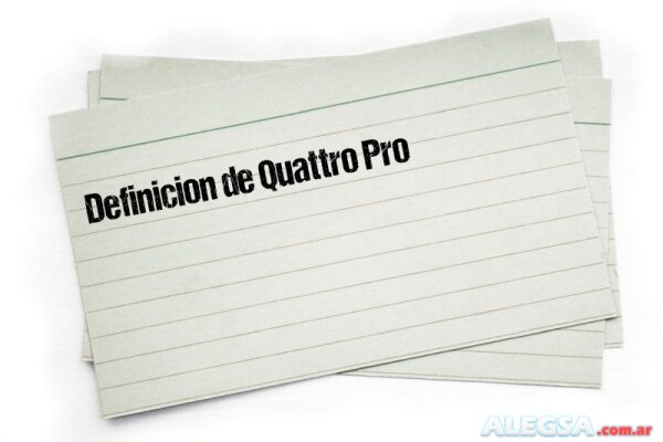 Definición de Quattro Pro