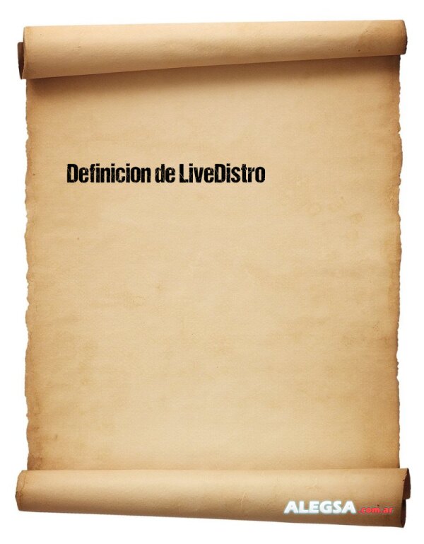 Definición de LiveDistro