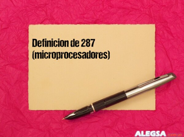 Definición de 287 (microprocesadores)