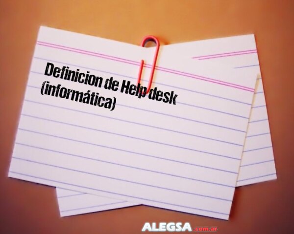 Definición de Help desk (informática)