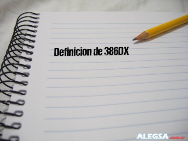 Definición de 386DX