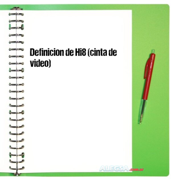 Definición de Hi8 (cinta de video)