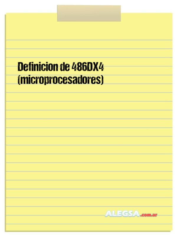Definición de 486DX4 (microprocesadores)