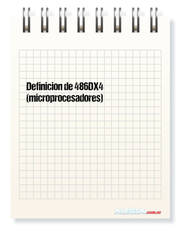 Definición de 486DX4 (microprocesadores)